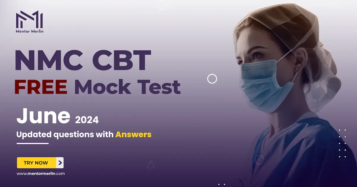 Free NMC CBT Mock Test Adult Nursing - 2024 Updated